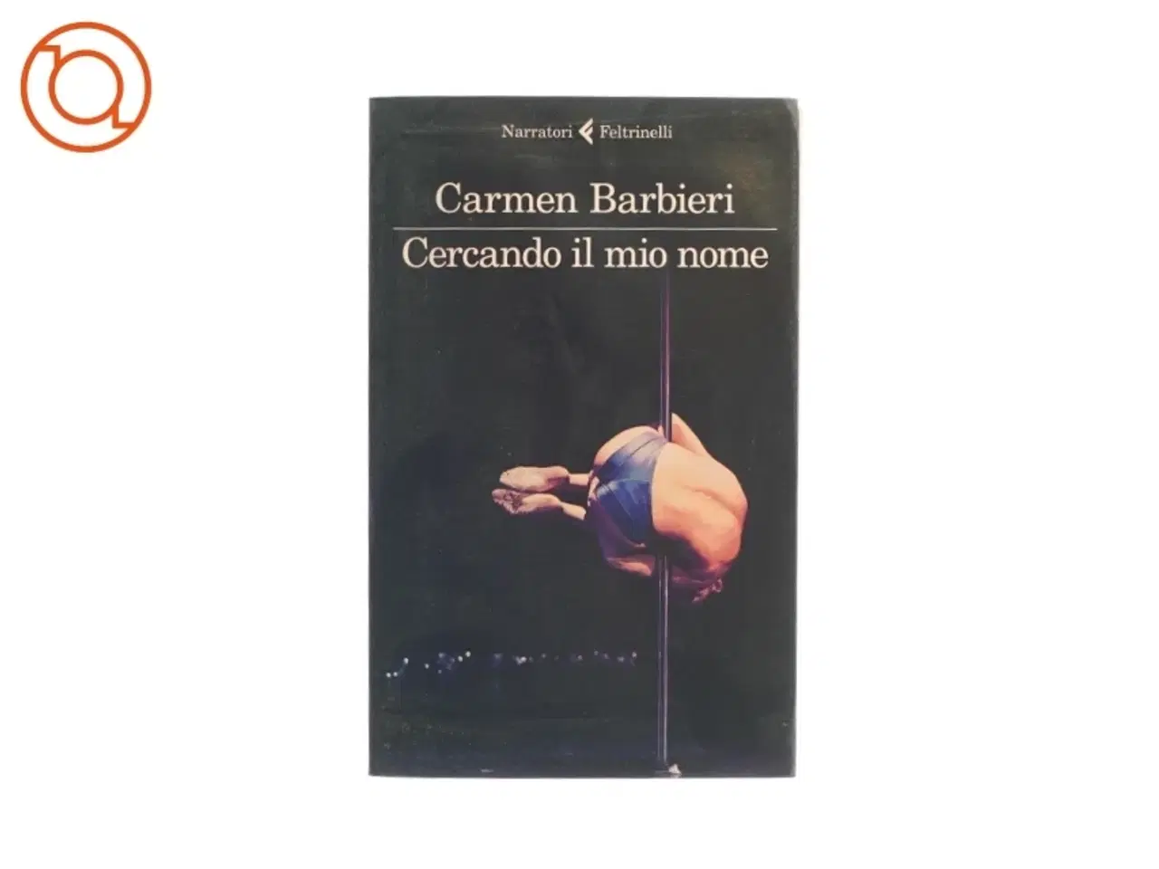 Billede 1 - Cercando il mio nome af Carmen Barbieri (bog)