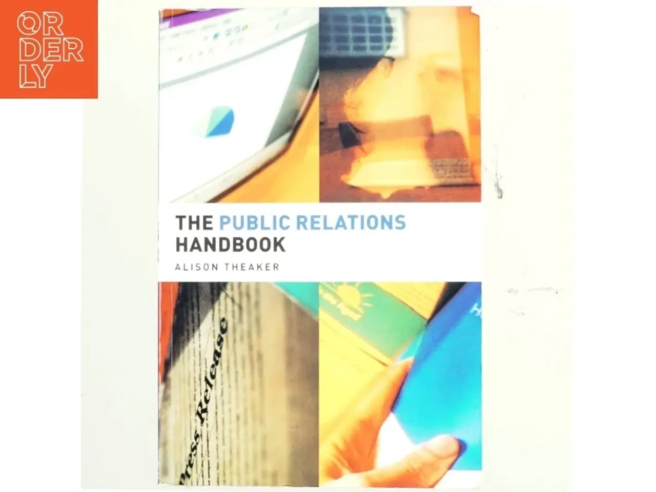 Billede 1 - The public relations handbook af Alison Theaker (Bog)