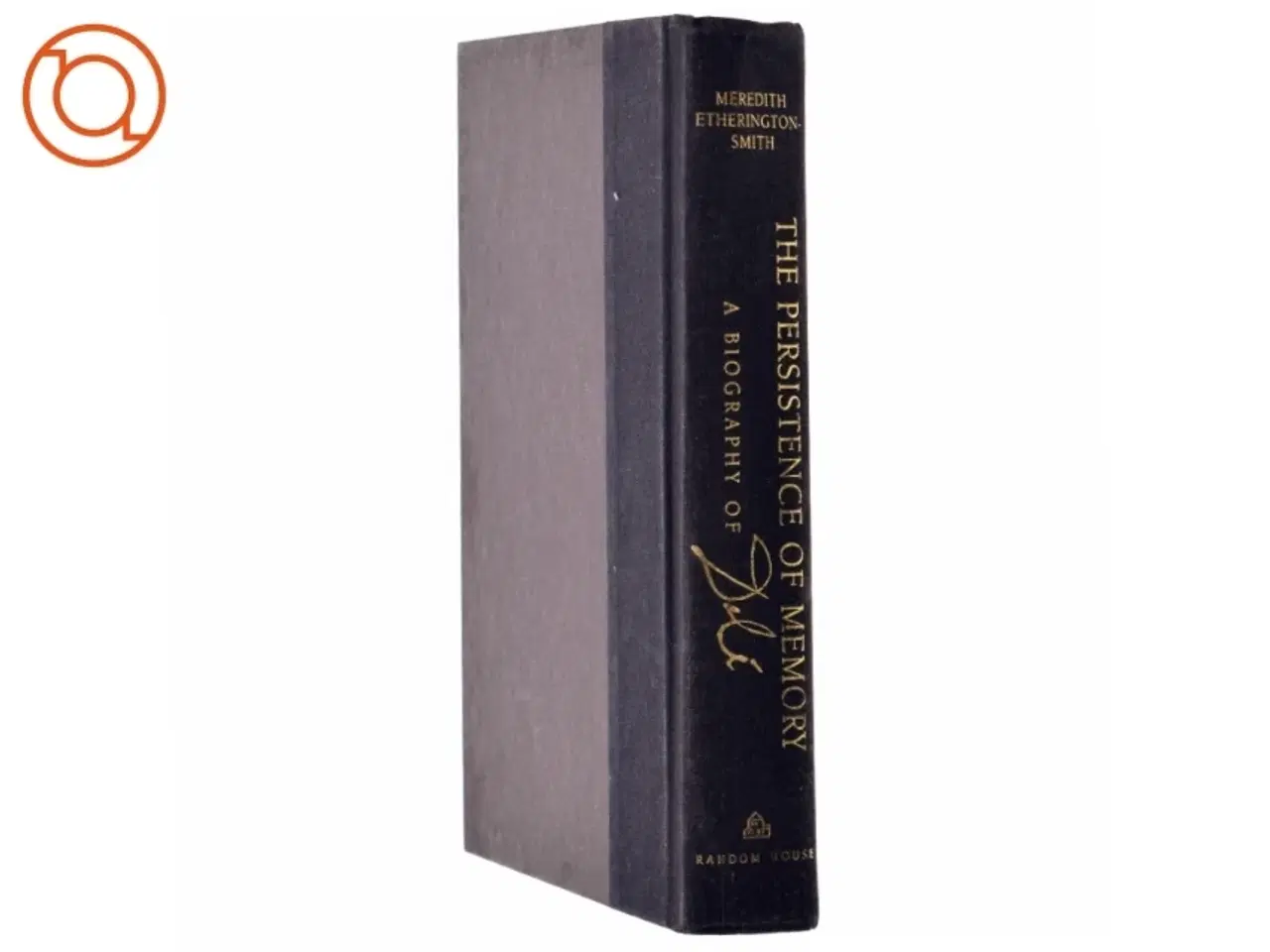 Billede 1 - The Persistence Of Memory: A Biography Of Dali by Meredith Etherington-smith