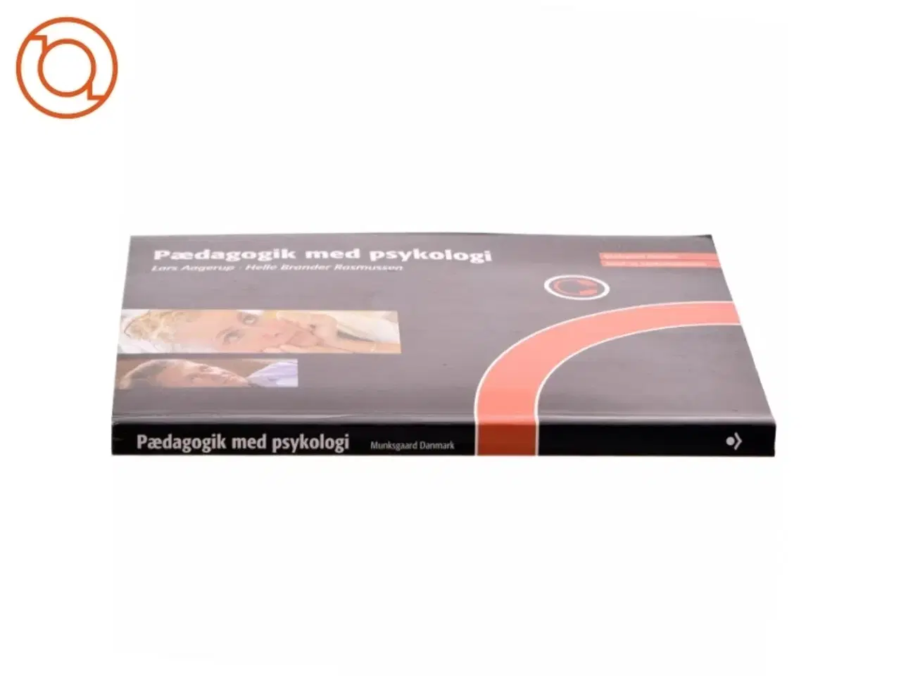 Billede 2 - Pædagogik med psykologi af Lars Aagerup, Helle Brander Rasmussen (Bog)