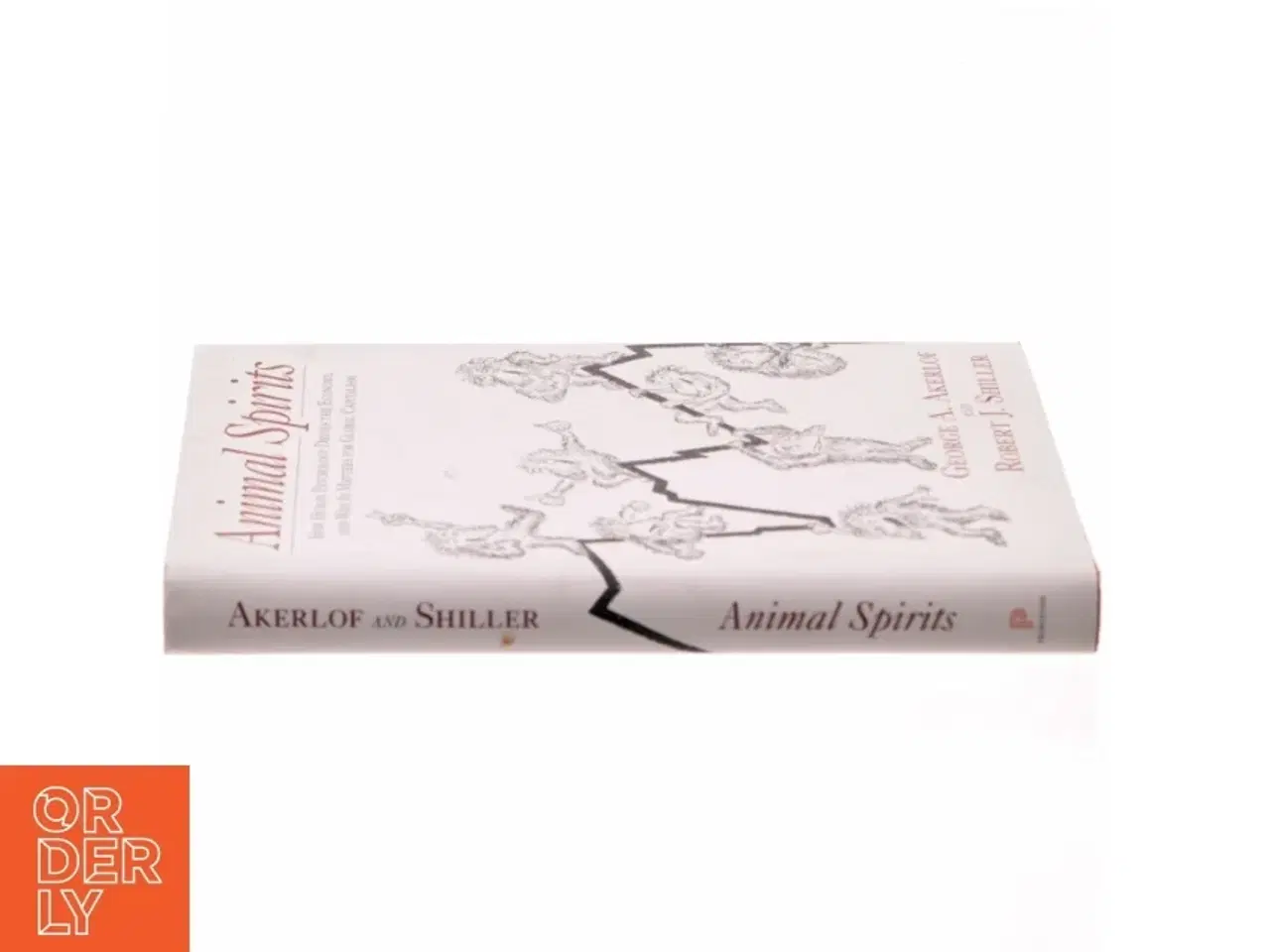 Billede 2 - Animal spirits : how human psychology drives the economy, and why it matters for global capitalism (Bog)