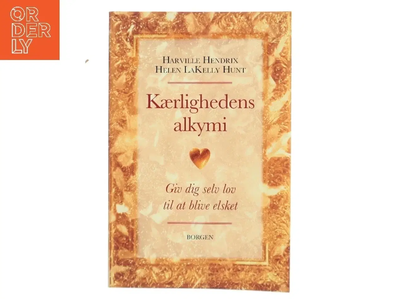 Billede 1 - Kærlighedens alkymi : giv dig selv lov til at blive elsket (Bog)