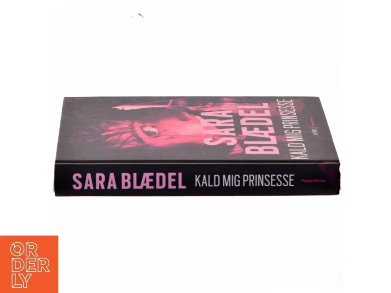 Billede 2 - Kald mig prinsesse. 2 af Sara Blædel (Bog)