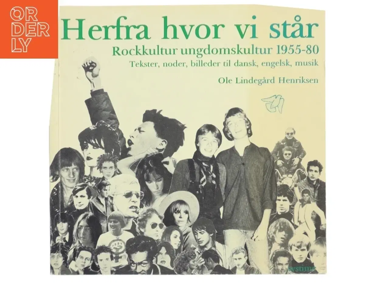 Billede 1 - Herfra hvor vi står af Ole Lindegård Henriksen (Bog)