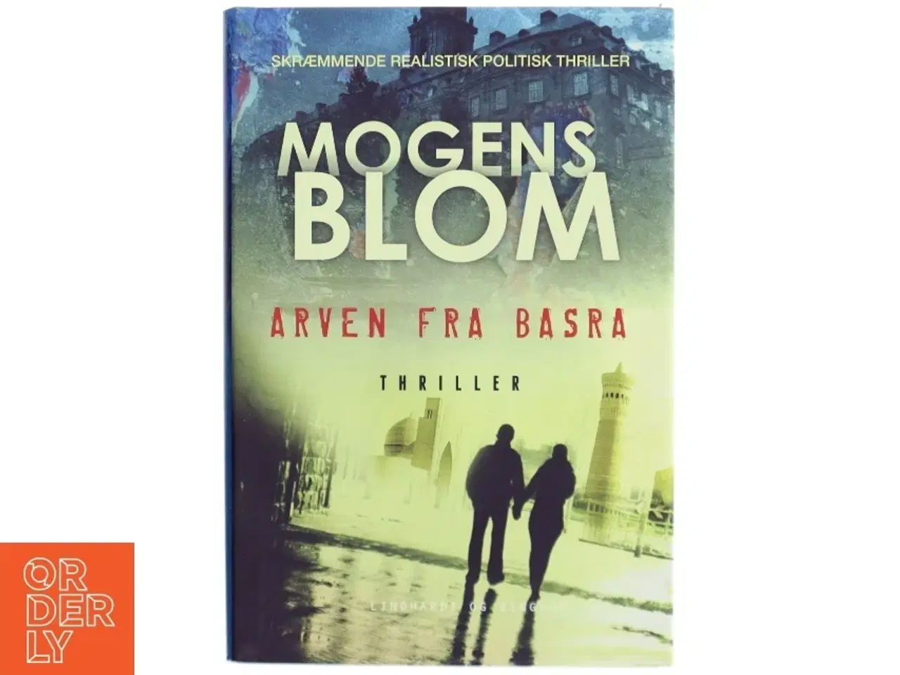 Billede 1 - Arven fra Basra af Mogens Blom (f. 1956) (Bog)