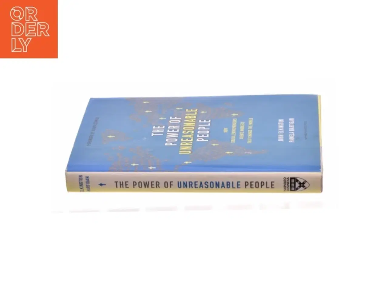 Billede 3 - The Power of Unreasonable People af Elkington, John / Hartigan, Pamela (Bog)