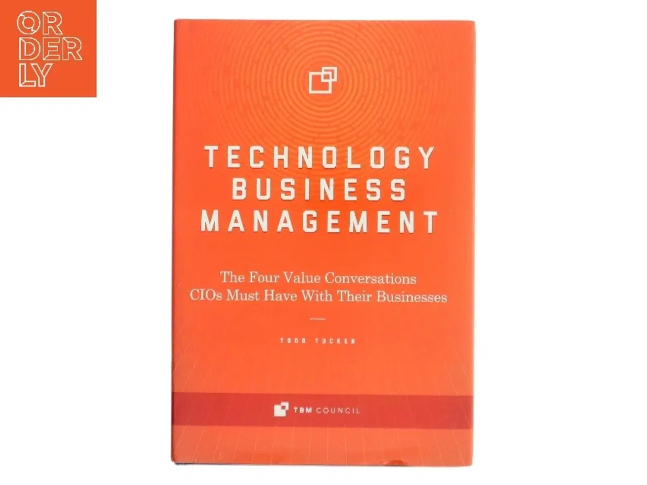 Billede 1 - Technology Business Management af Todd Tucker (Bog)