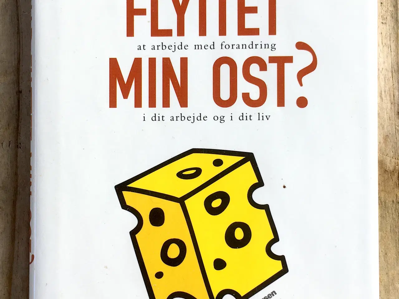 Billede 1 - Hvem har flyttet min ost?, Spencer Johnson