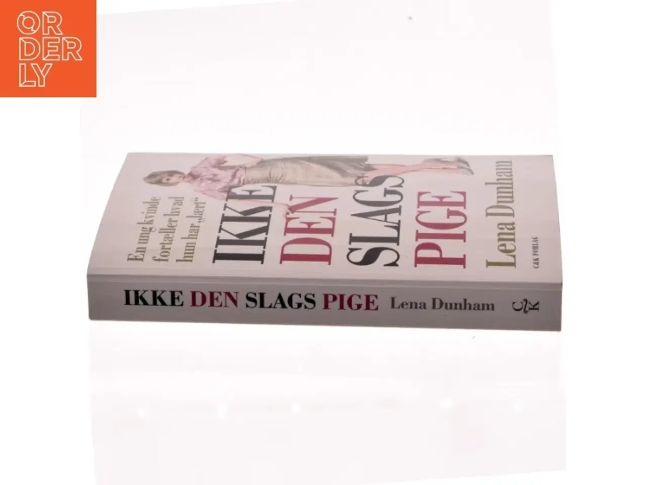 Billede 2 - Ikke den slags pige af Lena Dunham (Bog)
