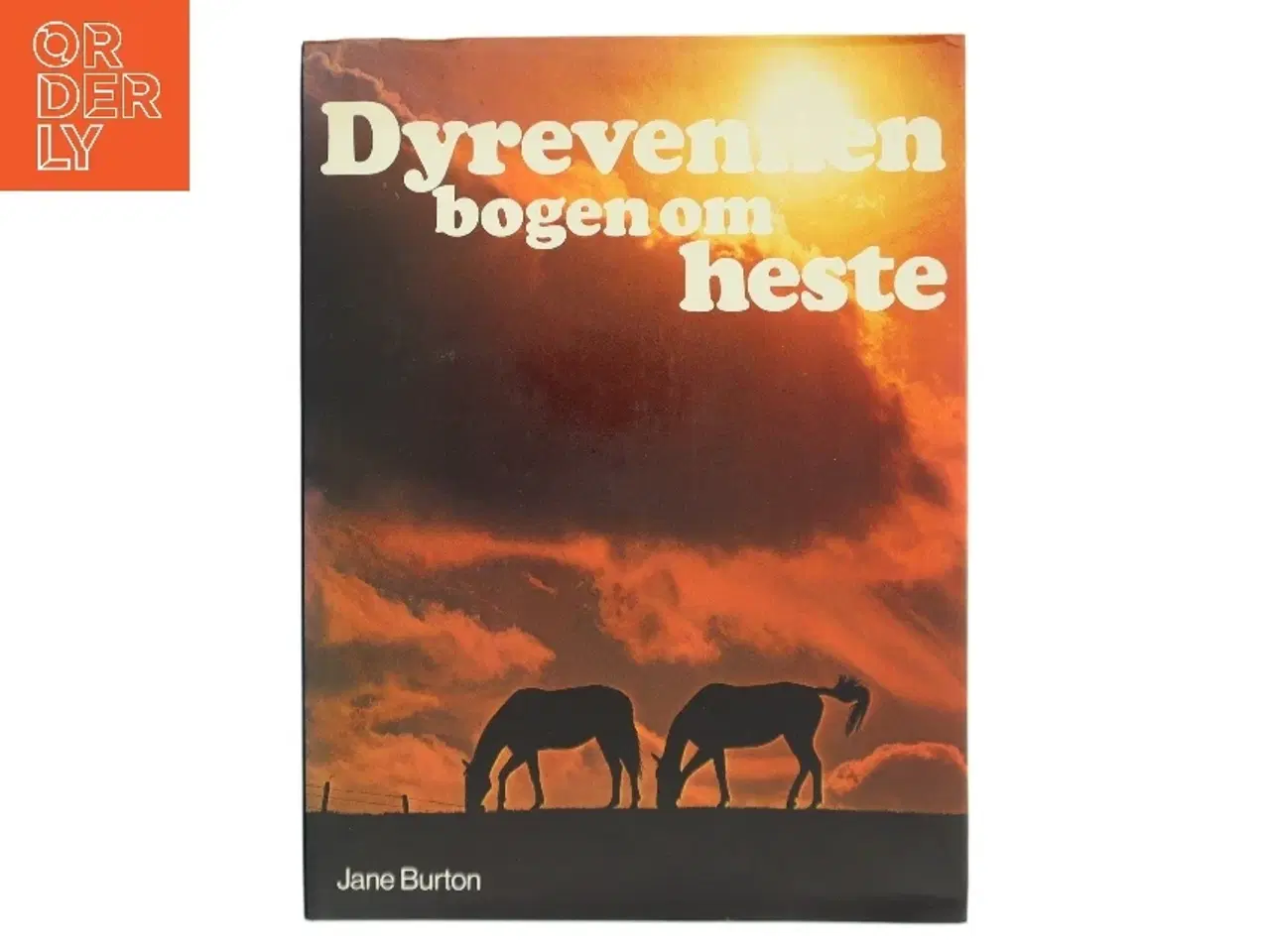 Billede 1 - Dyrevennen - bogen om heste af Jane Burton (Bog)