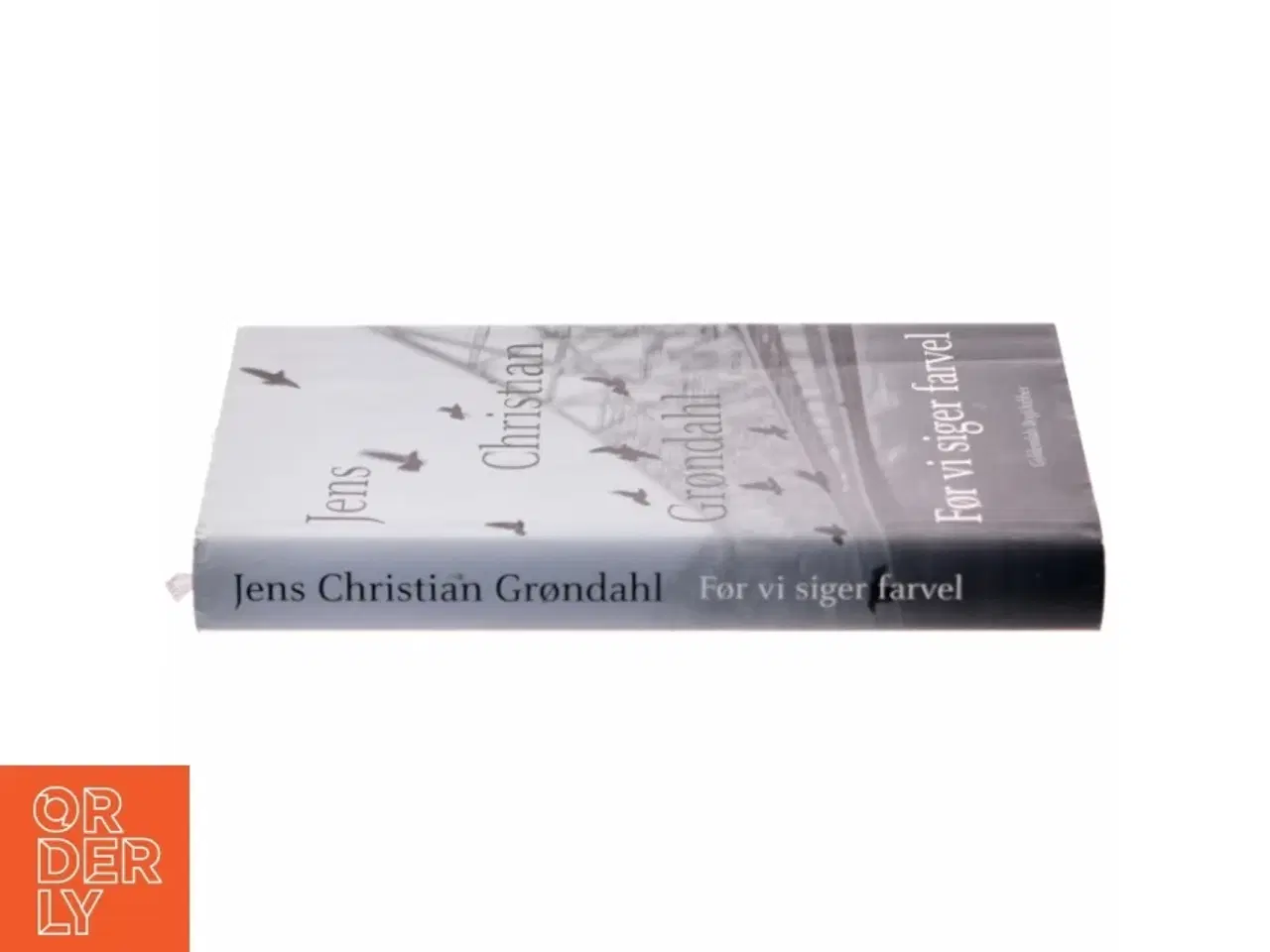 Billede 2 - Før vi siger farvel af Jens Christian Grøndahl (Bog)