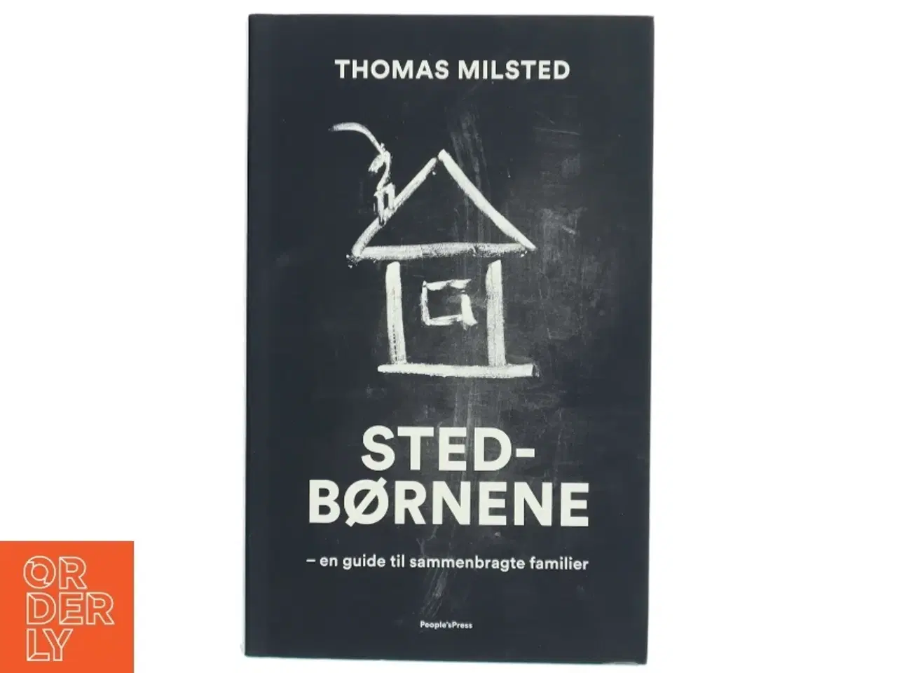 Billede 1 - Stedbørnene : en guide til sammenbragte familier af Thomas Milsted (Bog)