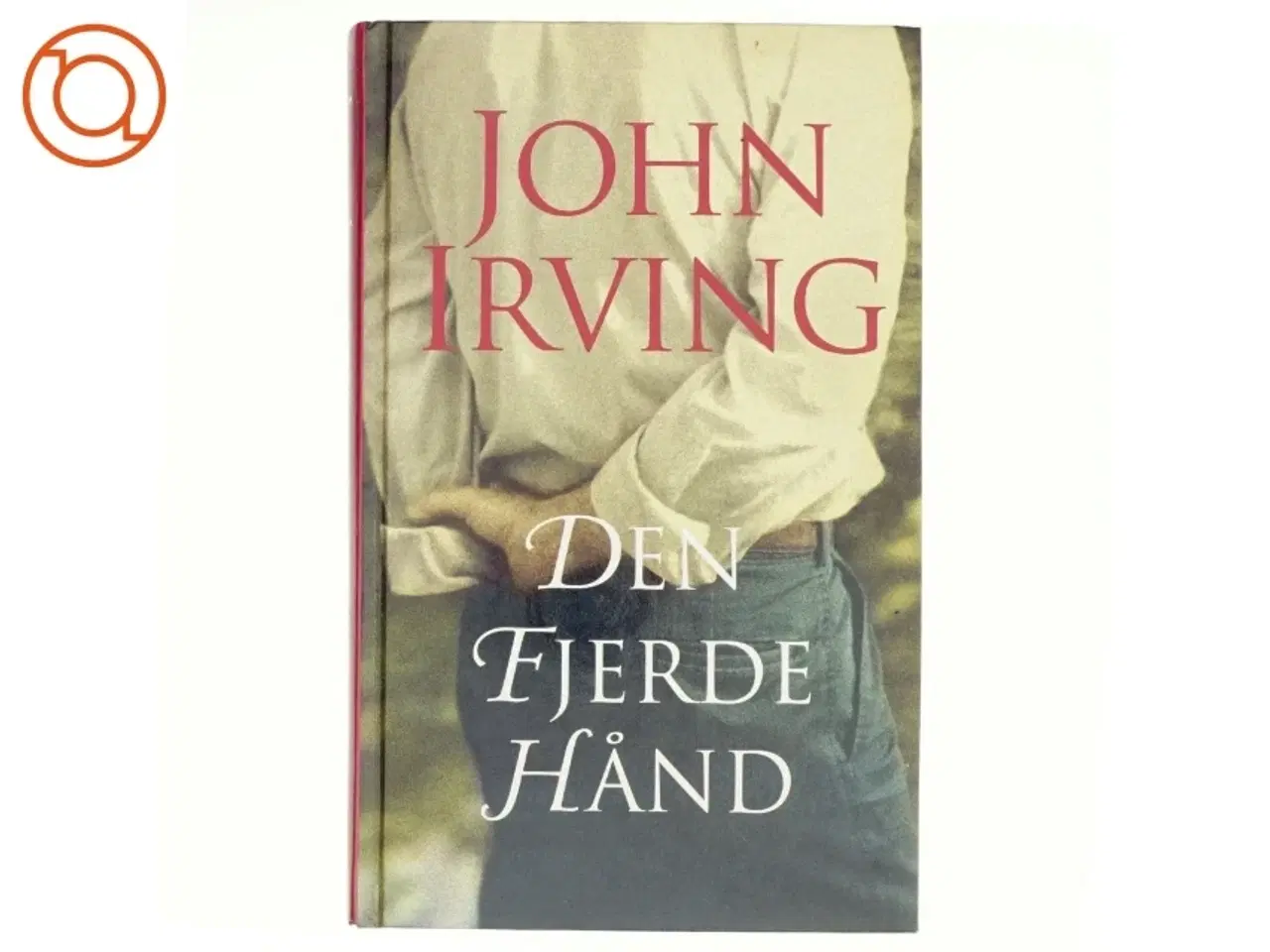 Billede 1 - Den fjerde hånd af John Irving (Bog)