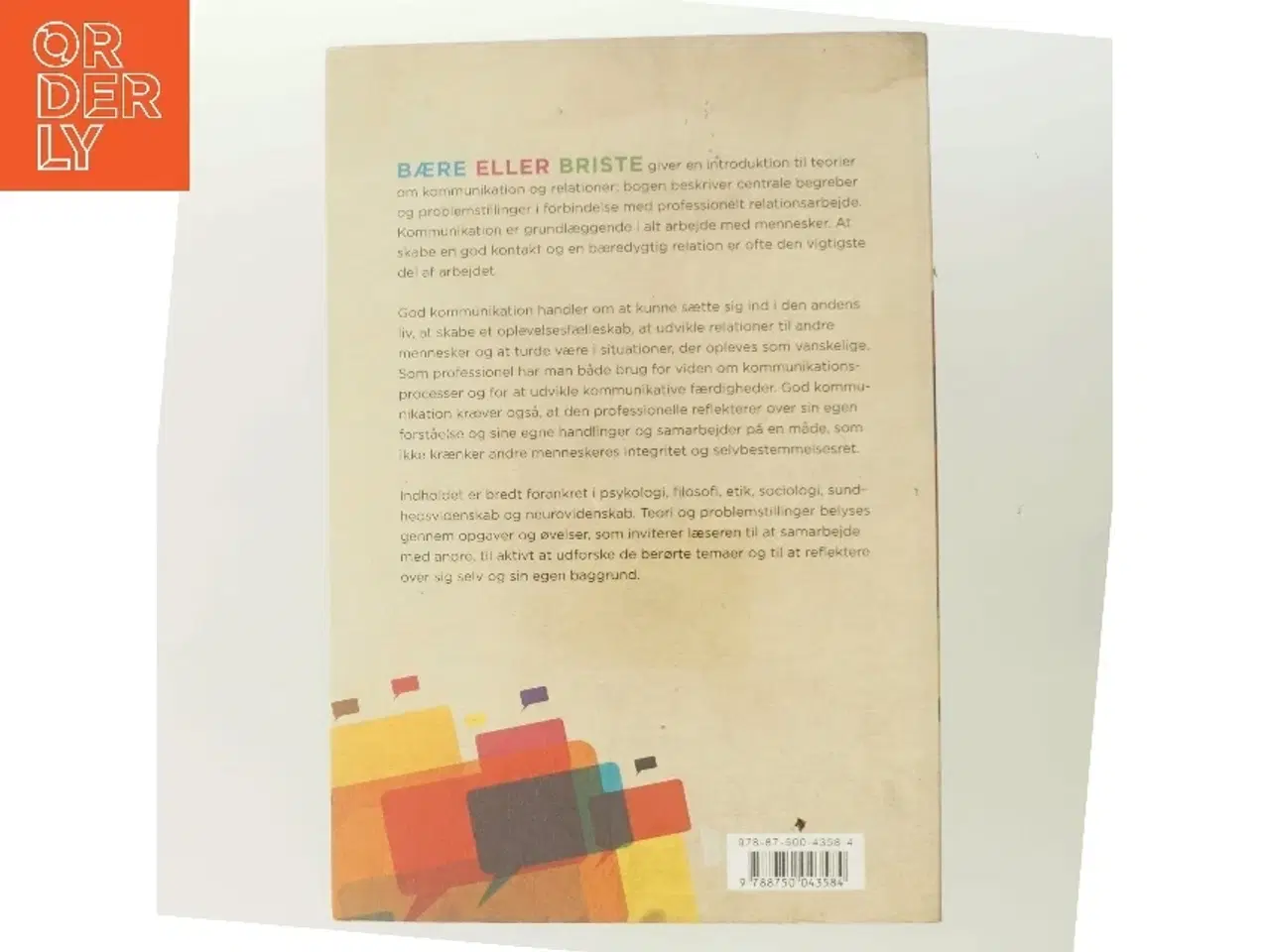 Billede 3 - Bære eller briste : kommunikation og relation i arbejdet med mennesker af Odd Harald Røkenes (Bog)