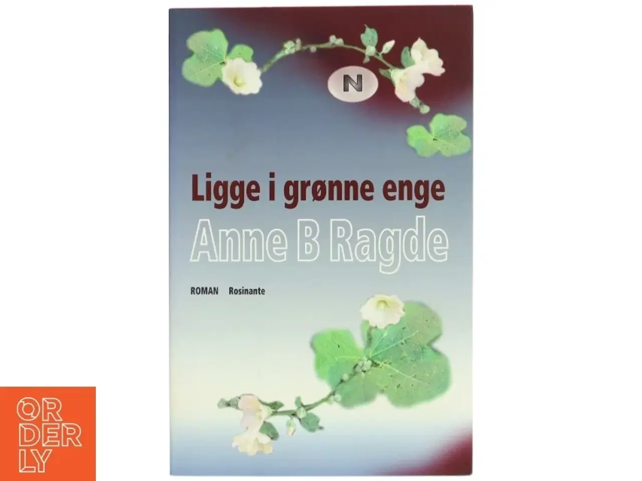 Billede 1 - Ligge i grønne enge : roman. bind 1 af Anne B. Ragde (Bog)