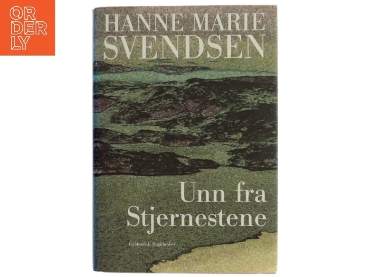 Billede 1 - Unn fra Stjernestene : en roman fra det gamle Grønland af Hanne Marie Svendsen (f. 1933) (Bog)