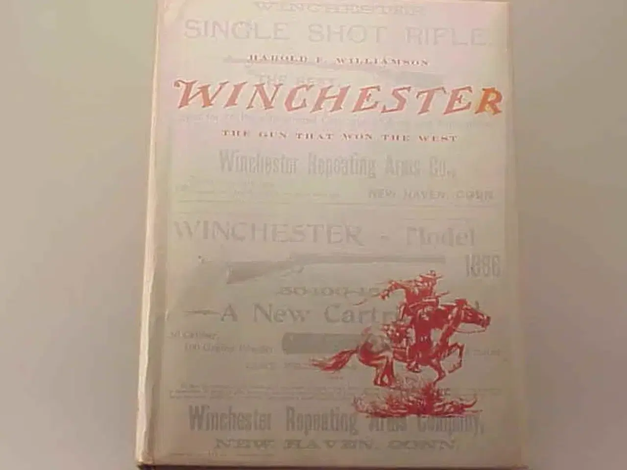Billede 2 - Winchester, The Gun that won the West.