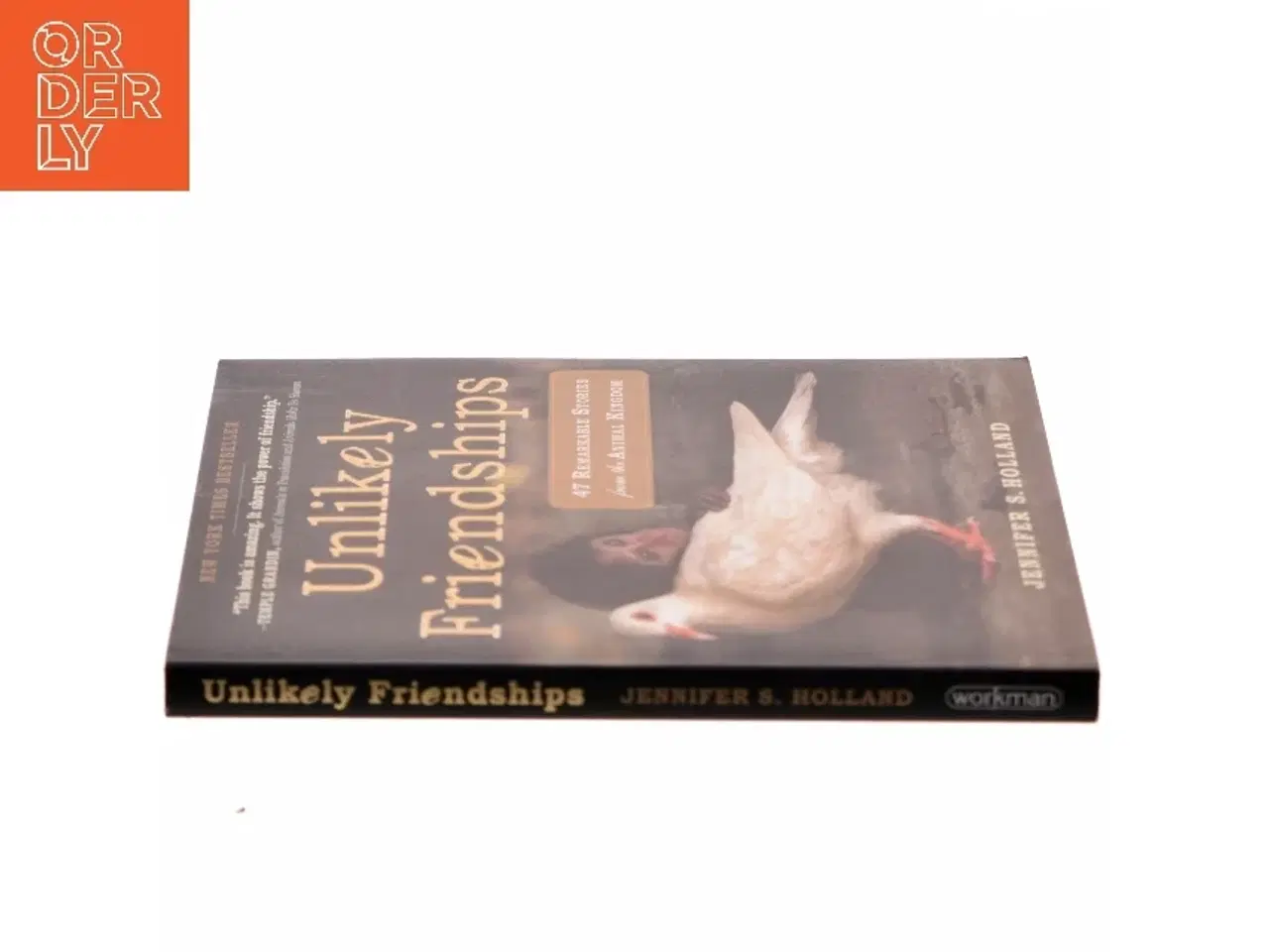 Billede 2 - Unlikely friendships : 47 remarkable stories from the animal kingdom af Jennifer S. Holland (Bog)