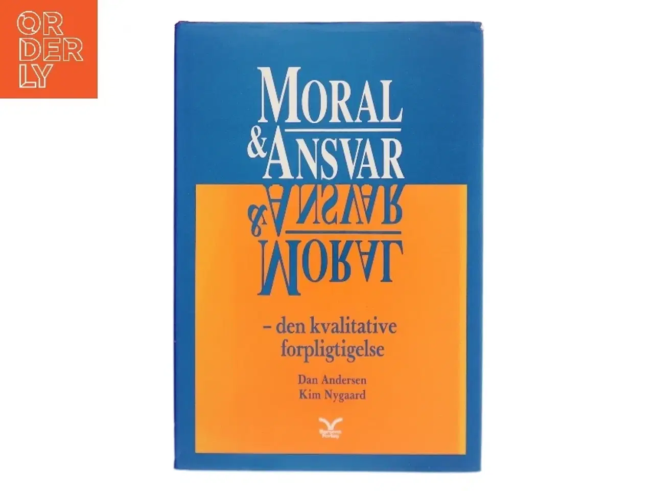 Billede 1 - Moral & Ansvar af Dan Andersen (Bog)
