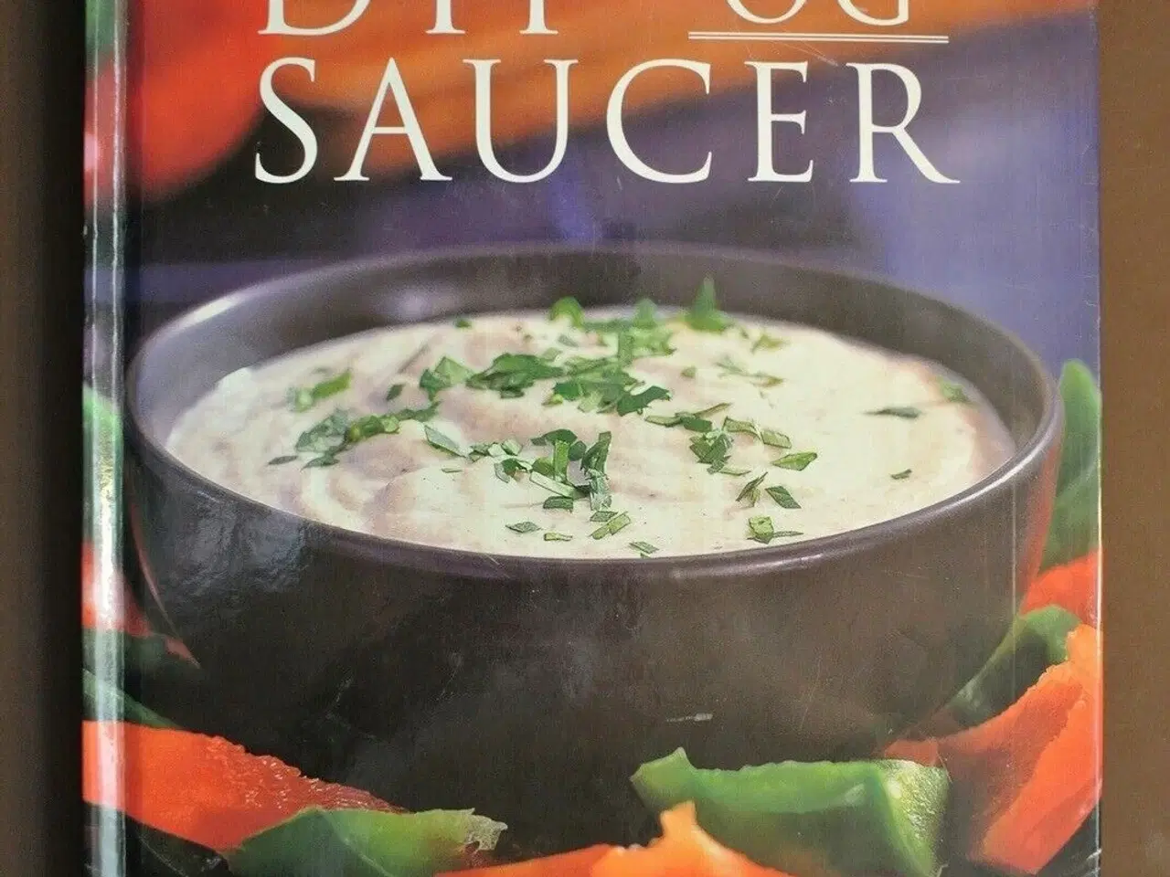Billede 1 - bogen om dip og saucer, oversat af ninna brenøe, e