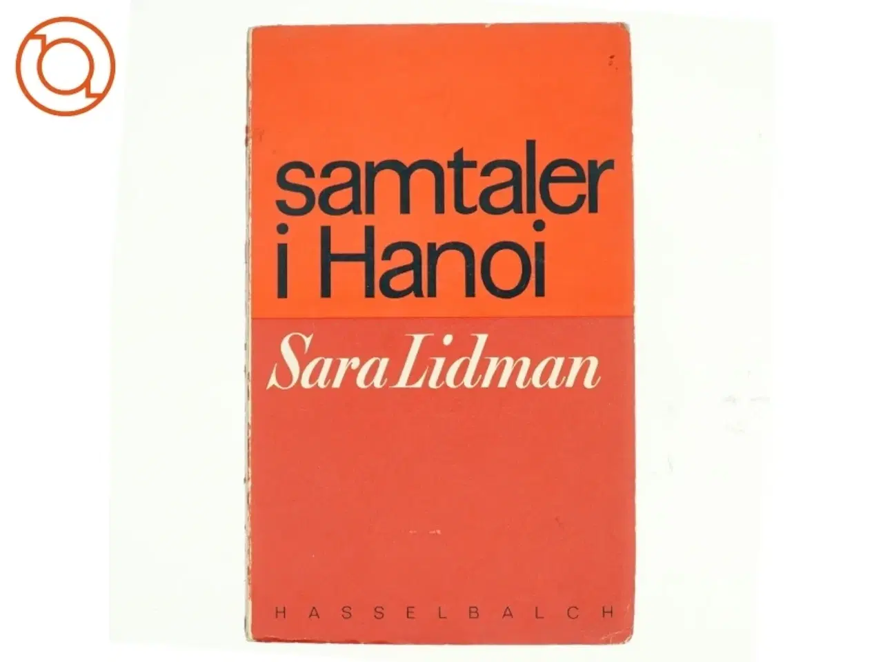 Billede 1 - Samtaler i Hanoi af Sara Lidman (bog)