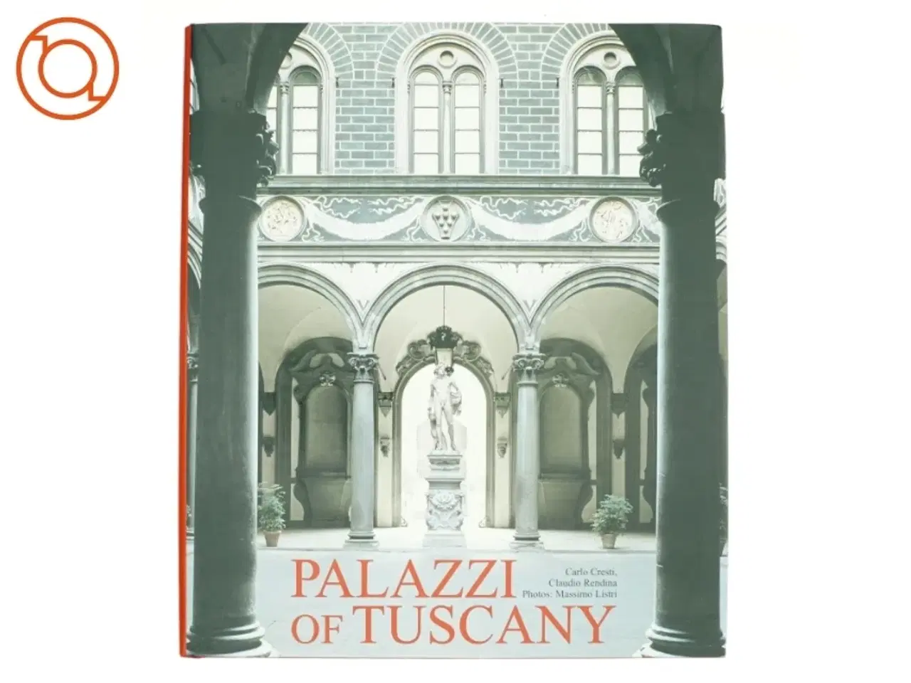 Billede 1 - Palazzi of Tuscany af Claudio Rendina (Bog)