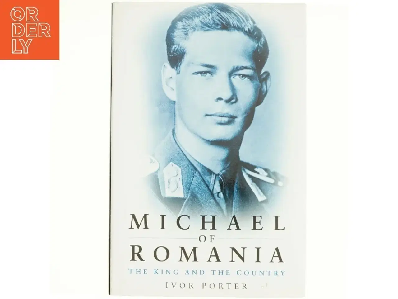 Billede 1 - Michael of Romania af Ivor Porter (Bog)