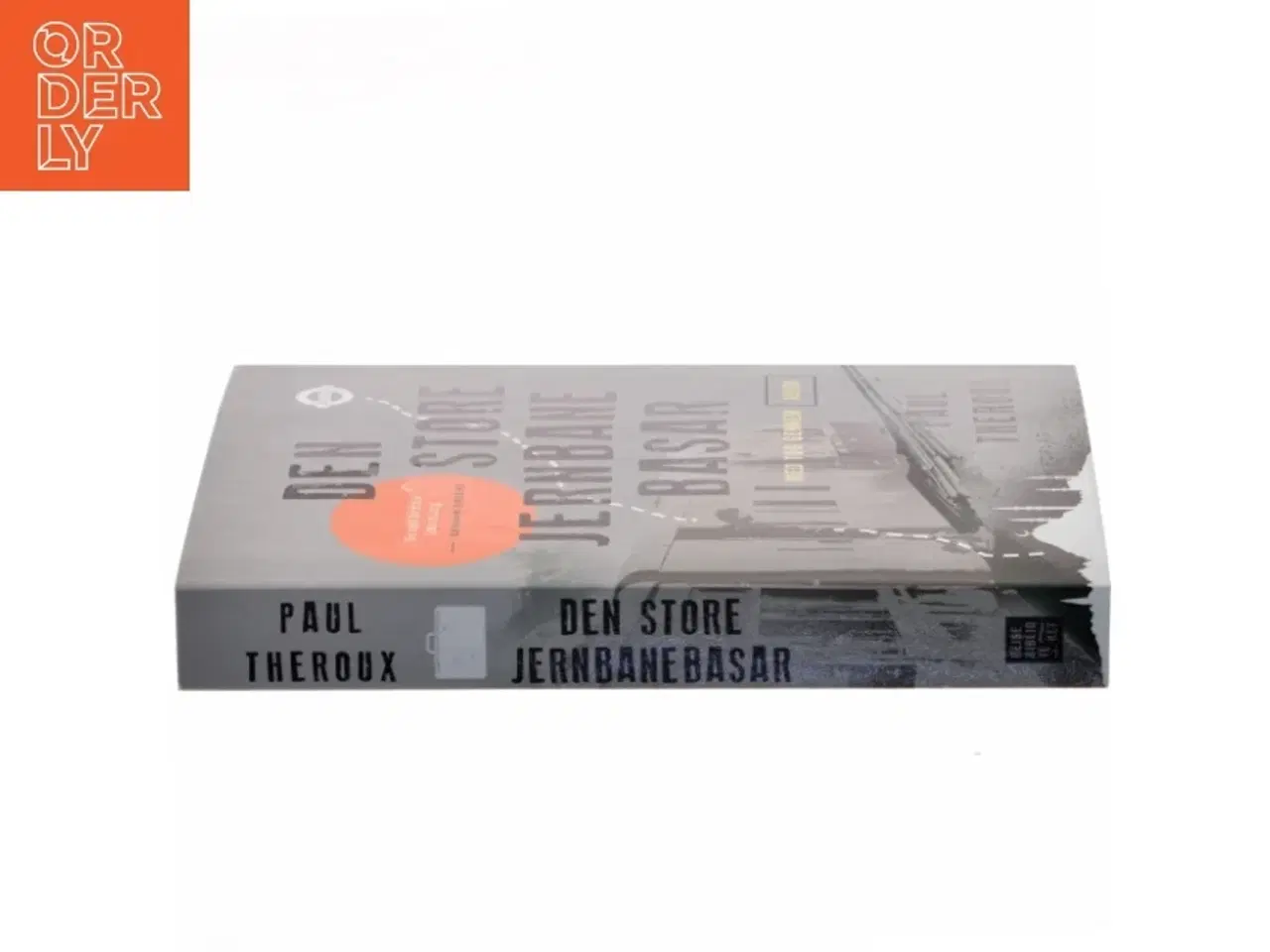 Billede 2 - Den store jernbanebasar : med tog gennem Asien af Paul Theroux (Bog)