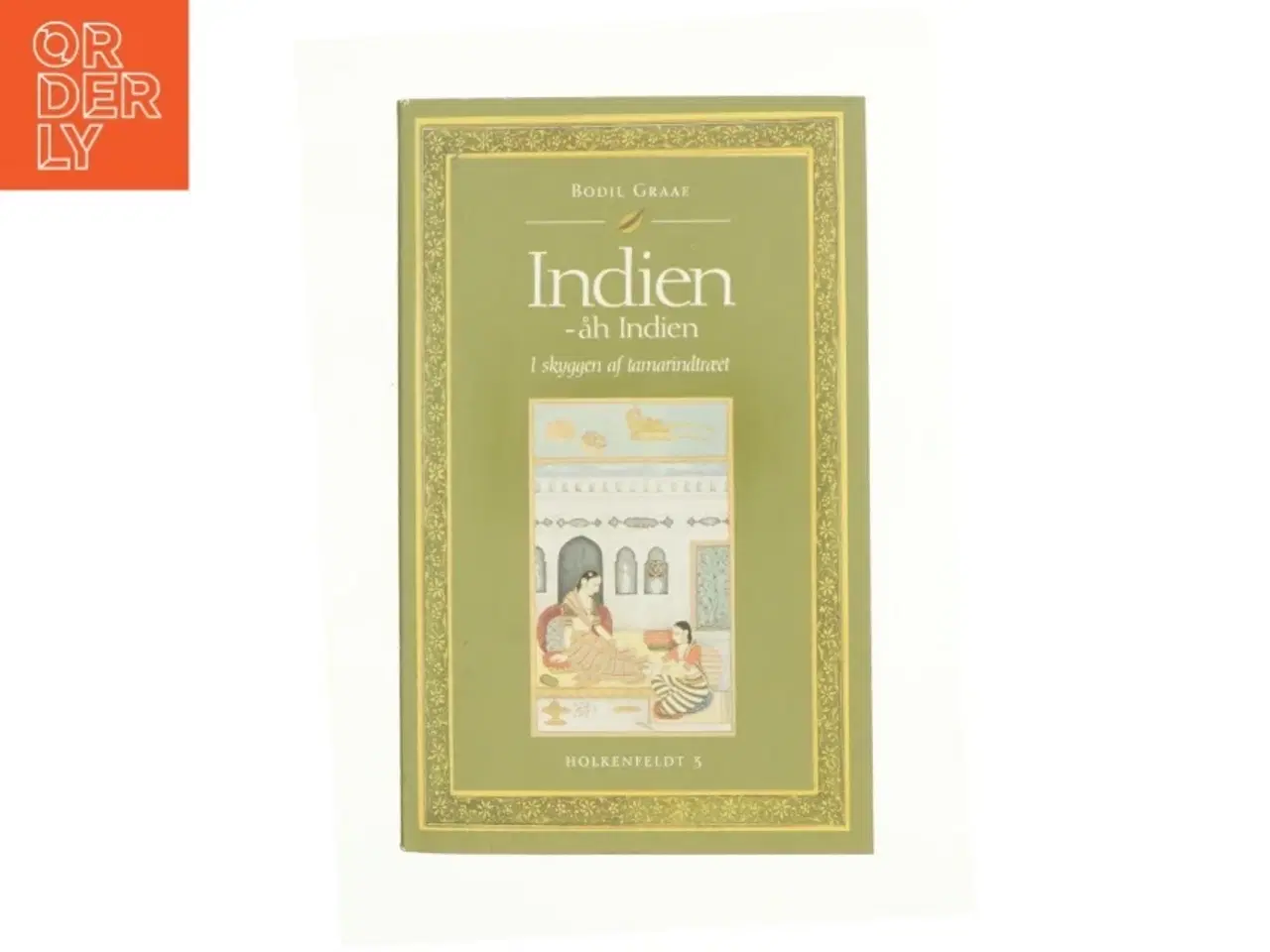 Billede 1 - Indien - Åh Indien af Bodil Graae (Brugt)