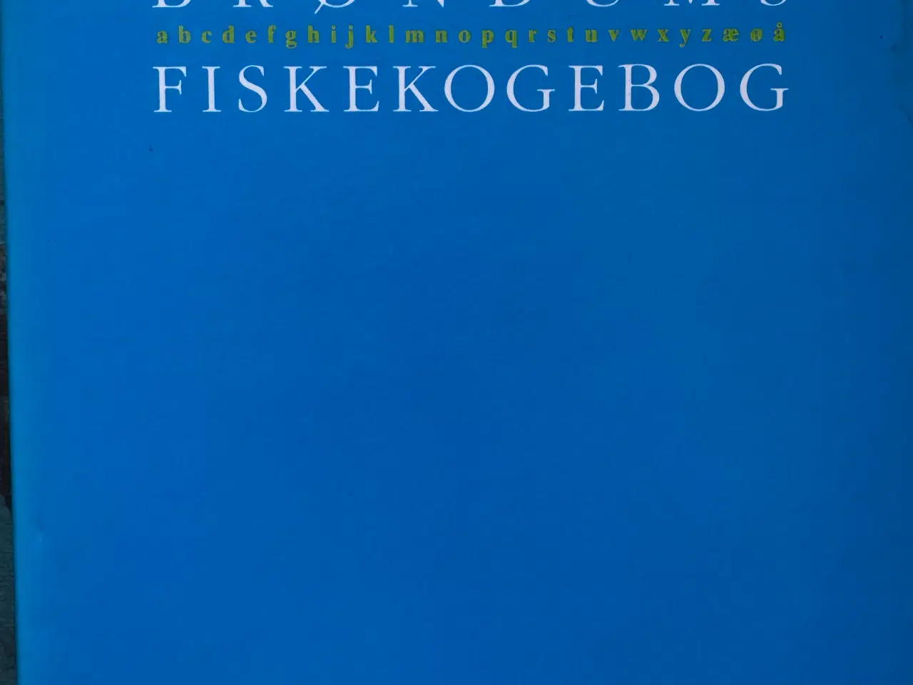 Billede 1 - BRØNDUMS FISKEKOGEBOG * Christensen & Wedderkopp