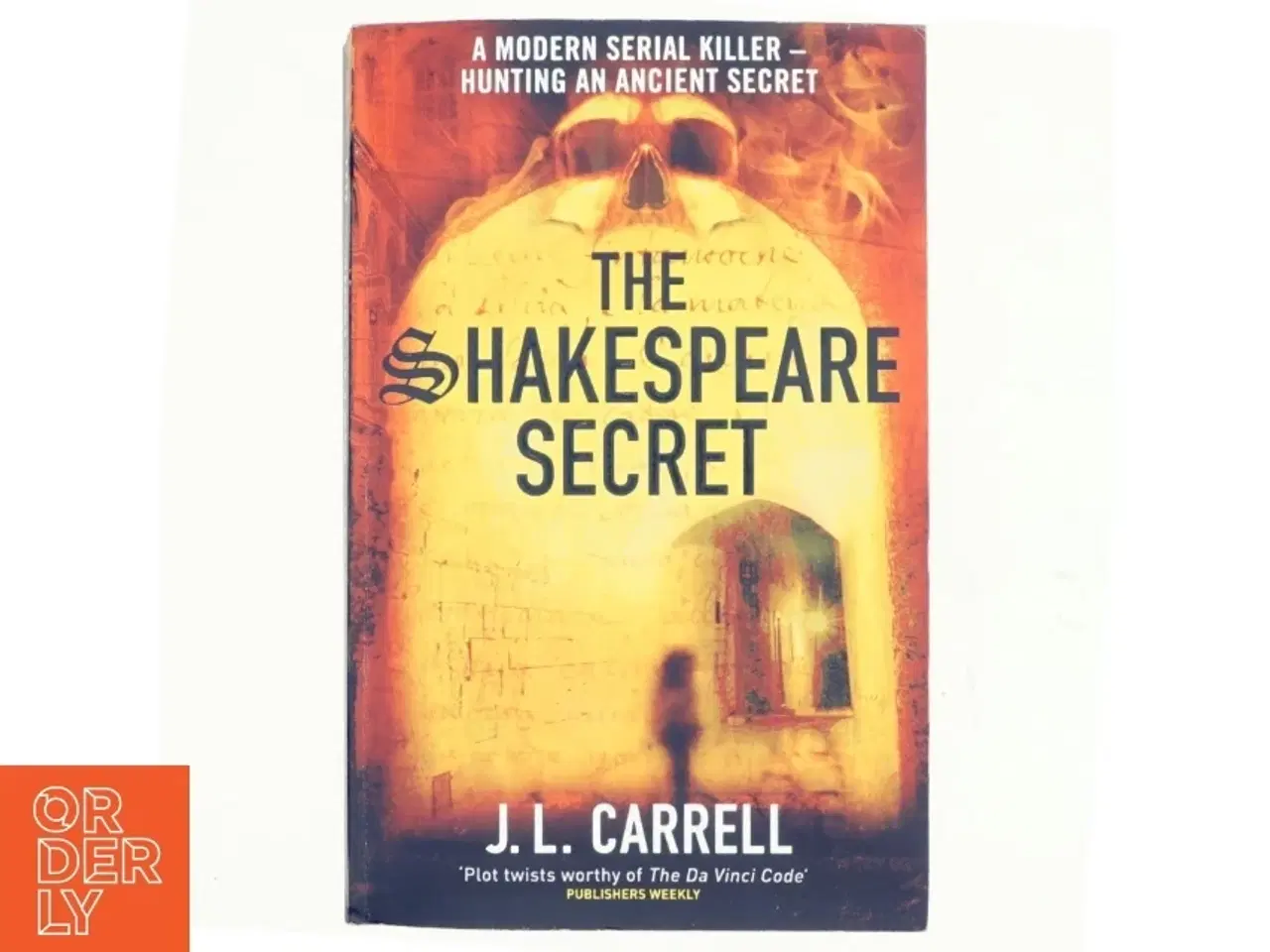 Billede 1 - The Shakespeare Secret : Number 1 in Series by J. L. Carrell af J L Carrell (Bog)
