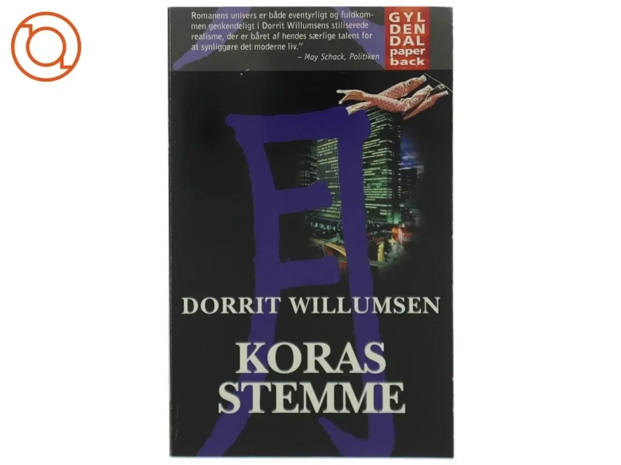 Billede 1 - Koras stemme : roman af Dorrit Willumsen (Bog)