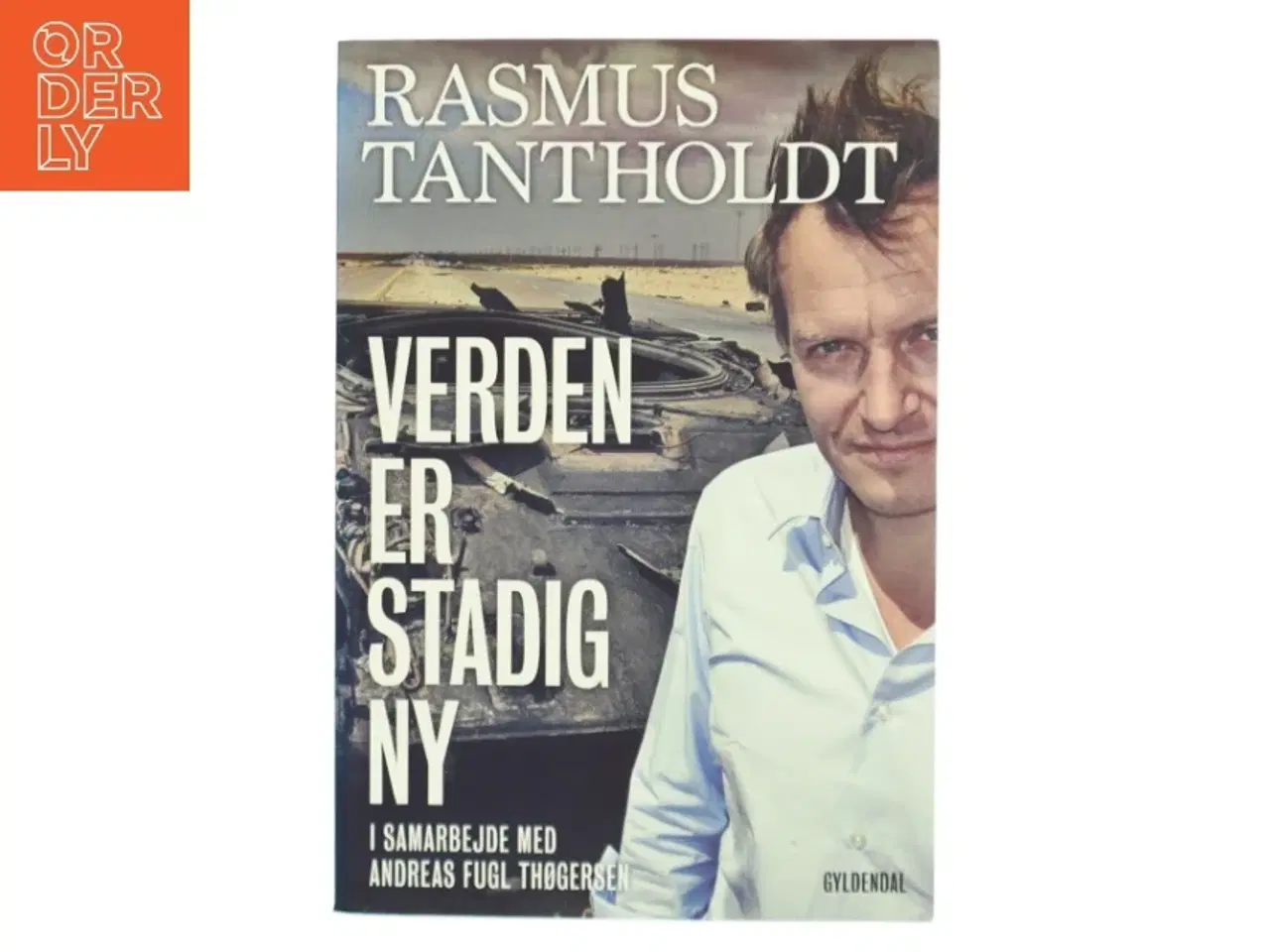 Billede 1 - Verden er stadig ny af Rasmus Tantholdt (f. 1973) (Bog)