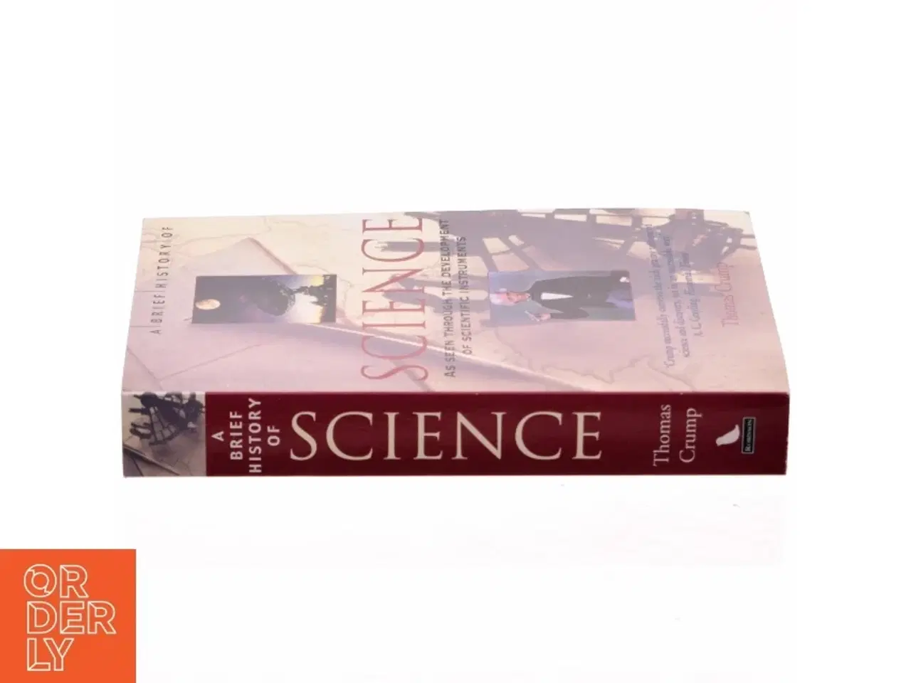 Billede 2 - A Brief History of Science af Thomas Crump (Bog)