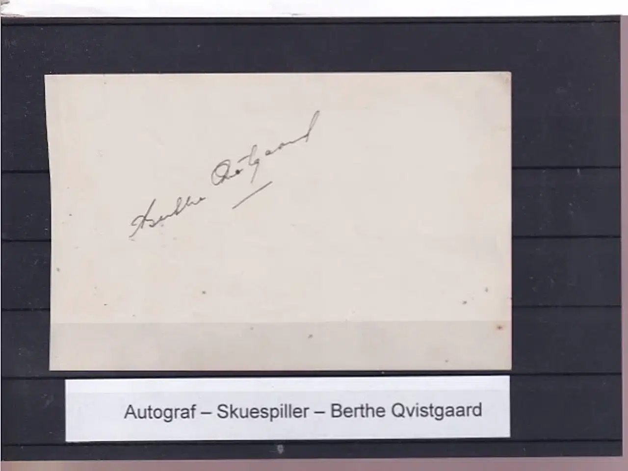 Billede 1 - Autograf - Skuespiller - Berthe Qvistgaard