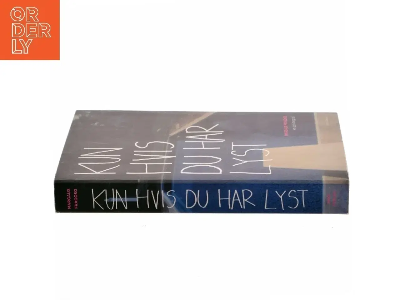 Billede 2 - Kun hvis du har lyst af Margaux Fragoso (Bog)