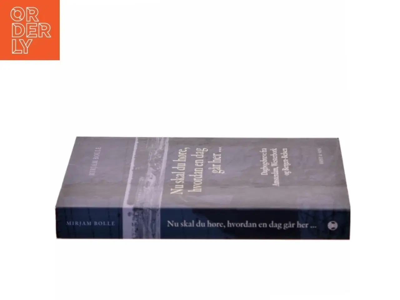 Billede 2 - Nu skal du høre, hvordan en dag går her : dagbogsbreve fra Amsterdam, Westerbork og Bergen-Belsen af Mirjam Bolle (Bog)