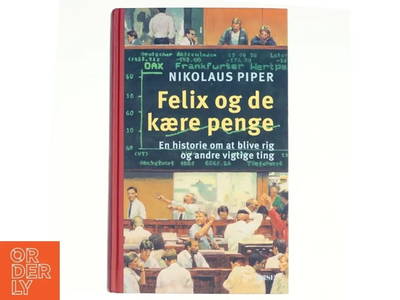 Billede 1 - Felix og de kaere penge af Nikolaus Piper (Bog)