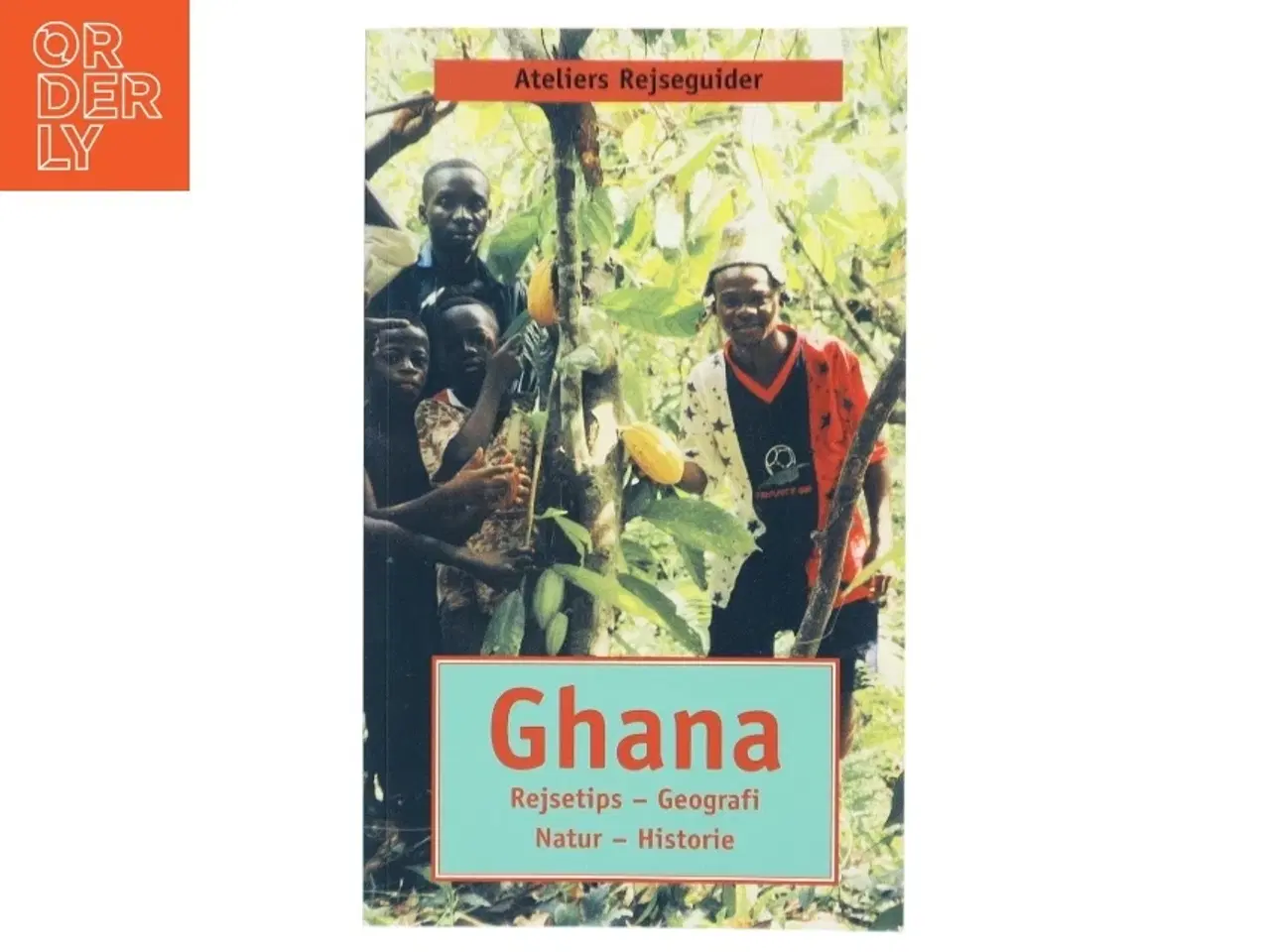 Billede 1 - Ghana : rejsetips, geografi, natur, historie af Ralph Sonne (Bog)
