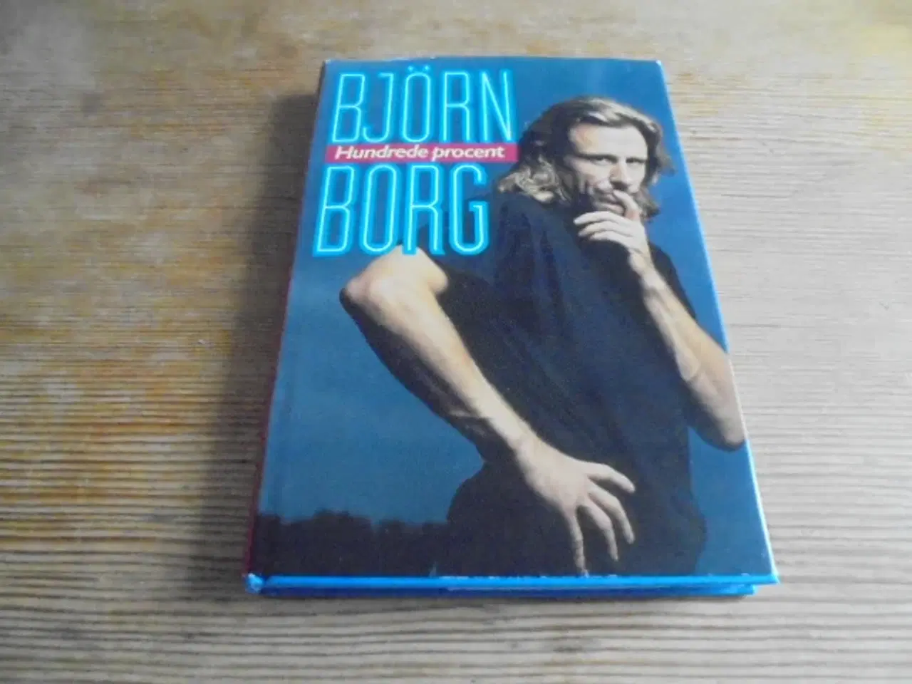 Billede 1 - Björn Borg – Hundrede procent – biografi  ” 