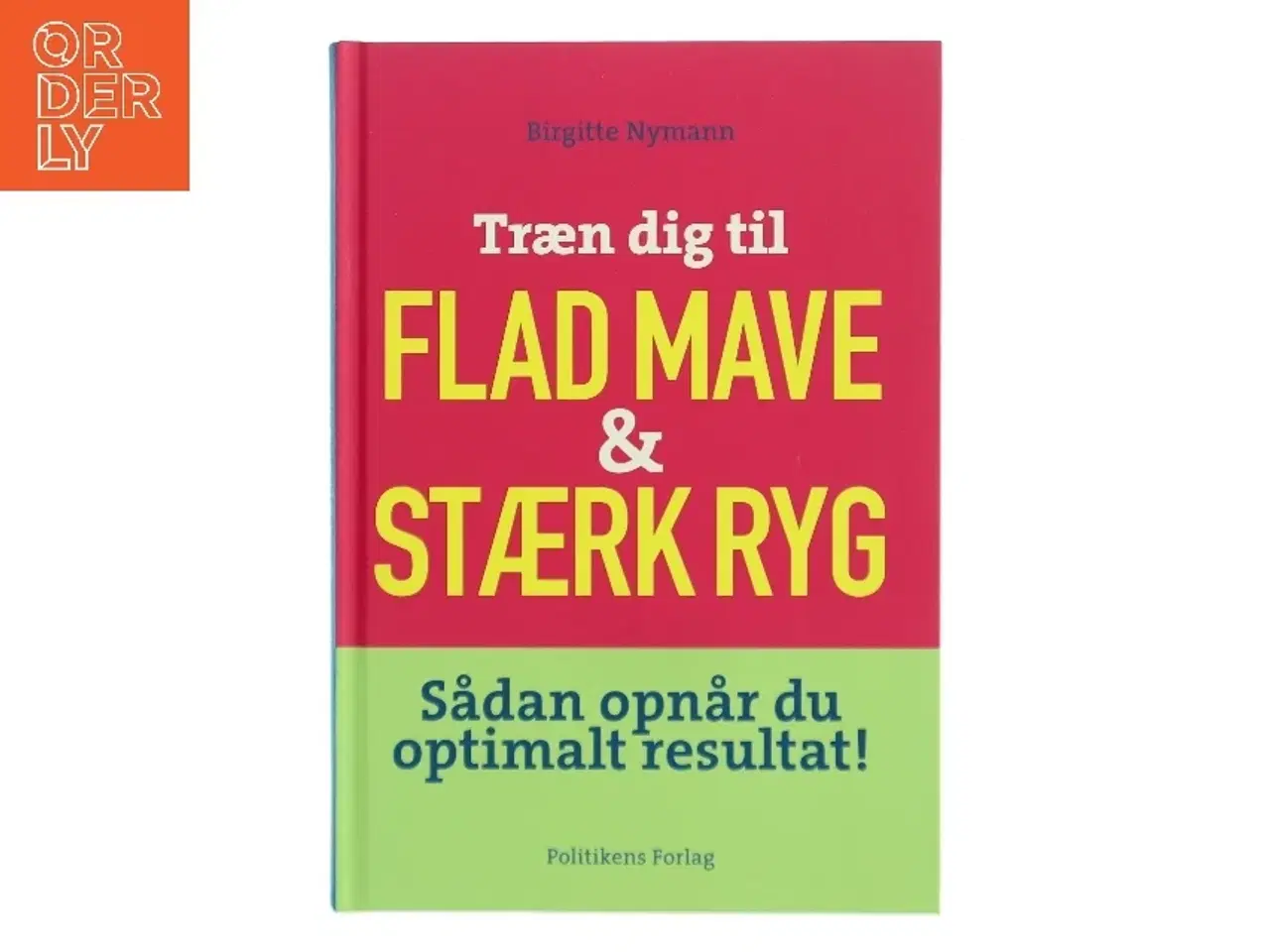 Billede 1 - Træn dig til flad mave & stærk ryg af Birgitte Nymann (Bog)