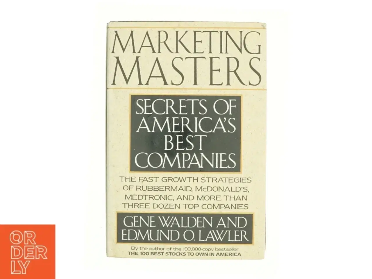 Billede 1 - Marketing Masters : Secrets of America&#39;s Best Companies by Edmund O., Walden, Gene Lawler af Gene Walden (Bog)
