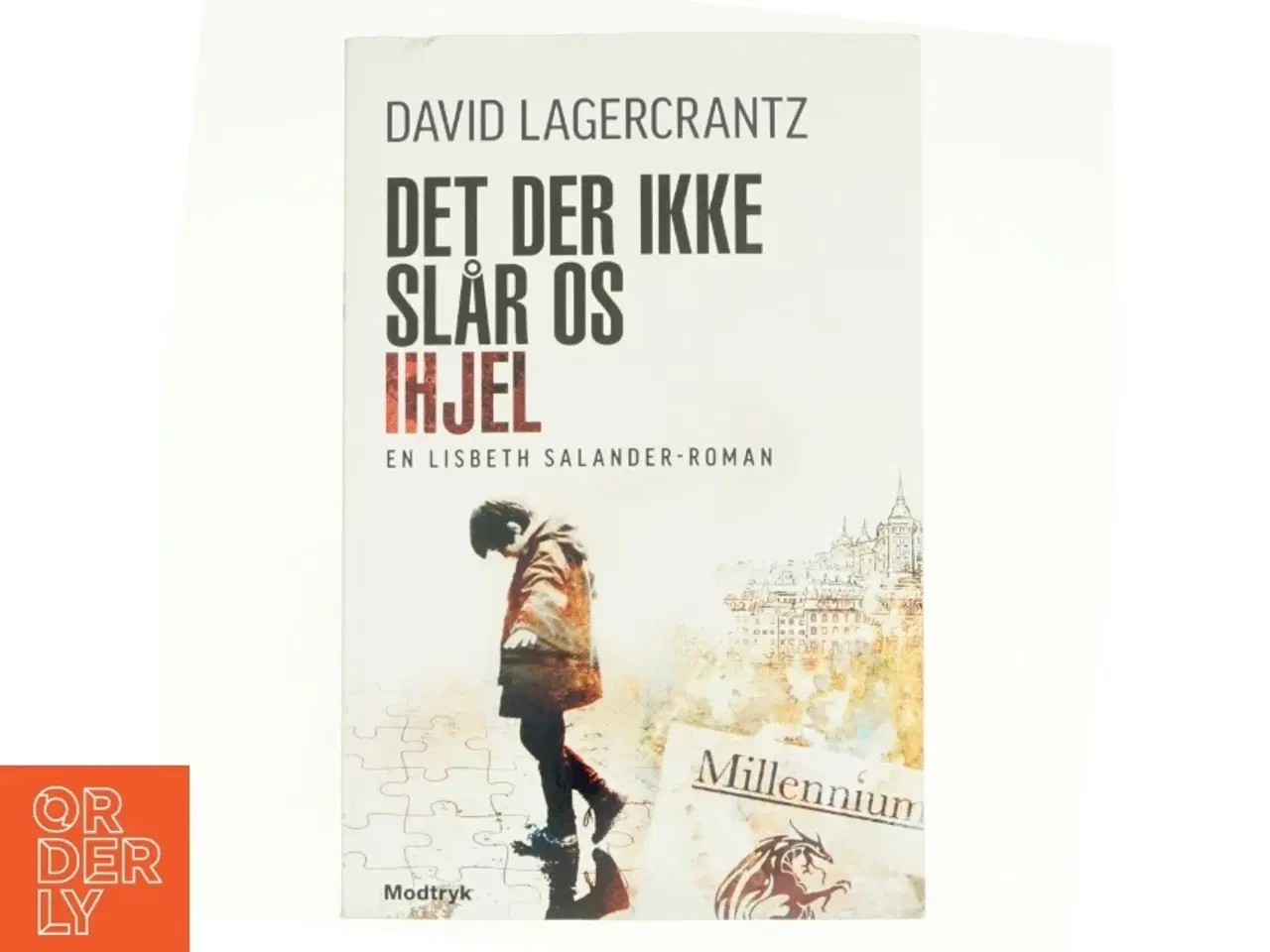 Billede 1 - Det der ikke slår os ihjel af David Lagercrantz (Bog)