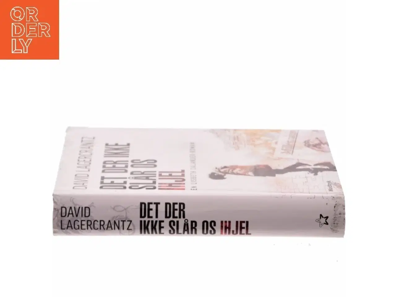 Billede 2 - Det der ikke slår os ihjel af David Lagercrantz (Bog)