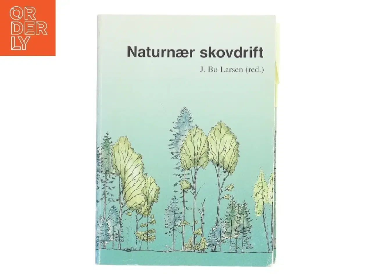 Billede 1 - Naturnær skovdrift af J. Bo Larsen (Bog)