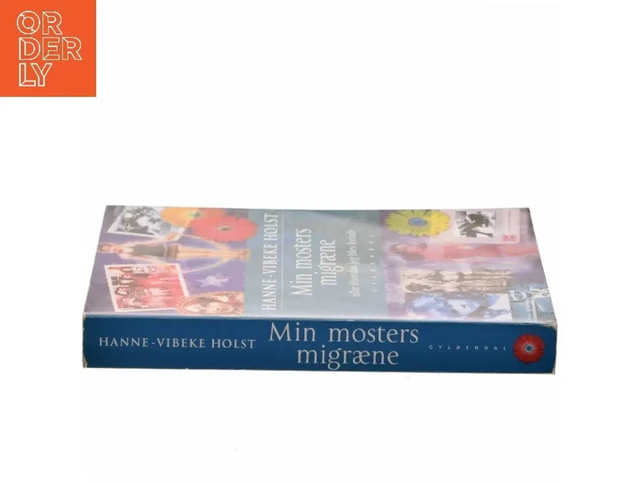 Billede 2 - Min mosters migræne af Hanne-Vibeke Holst (Bog)