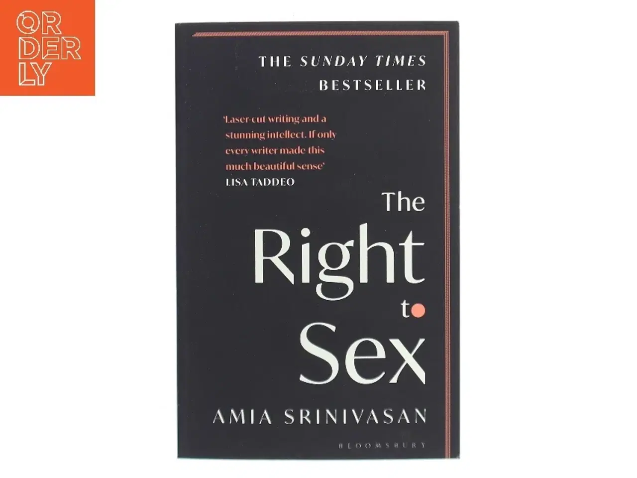 Billede 1 - The right to sex af Amia Srinivasan (1984-) (Bog)