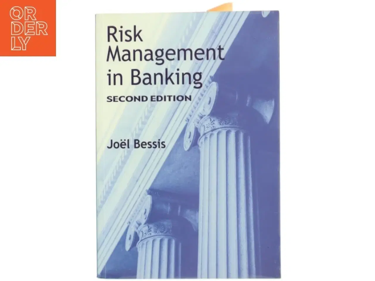 Billede 1 - Risk management in banking af Joël Bessis (Bog)
