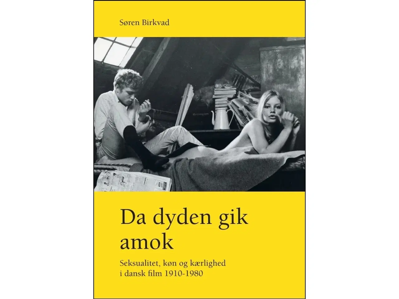 Billede 1 - Da dyden gik amok - Dansk film 1910-1980