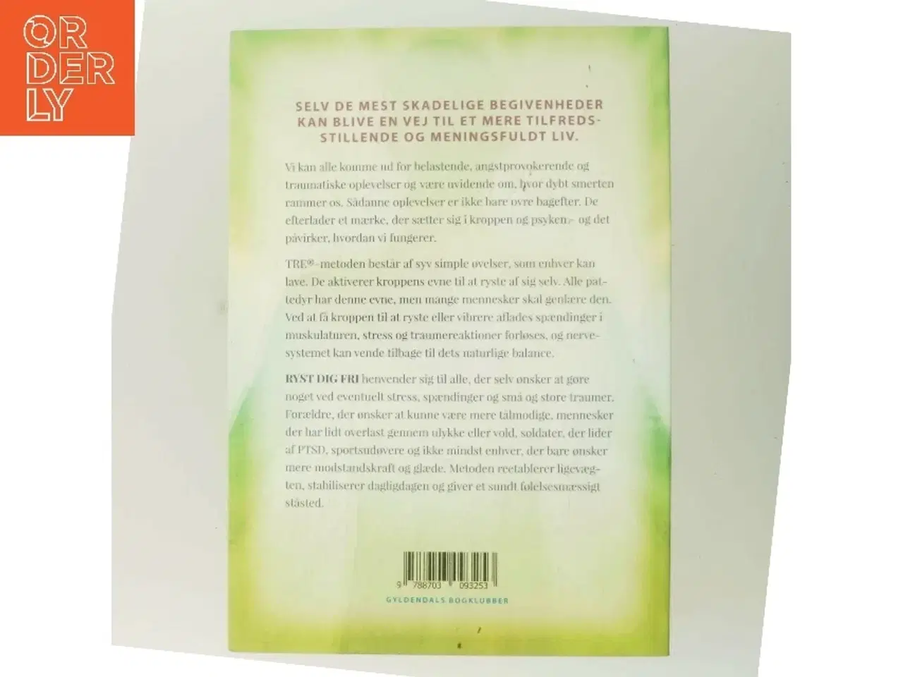Billede 3 - Ryst dig fri : brug TRE-metoden til at forløse stress, spændinger og traumer af David Berceli (Bog)